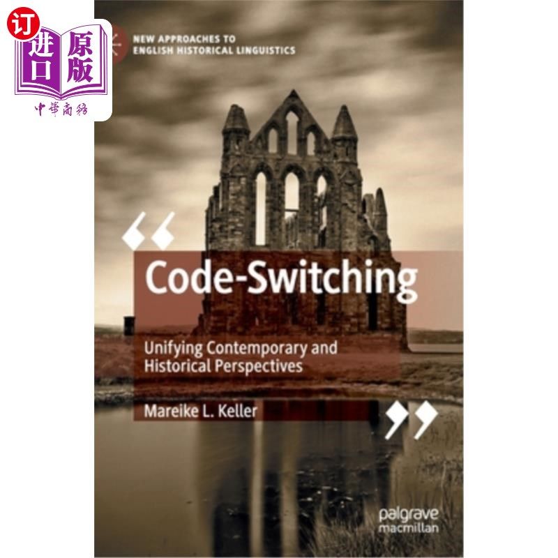 海外直订Code-Switching: Unifying Contemporary and Historical Perspectives 语码转换:统一当代和历史视角