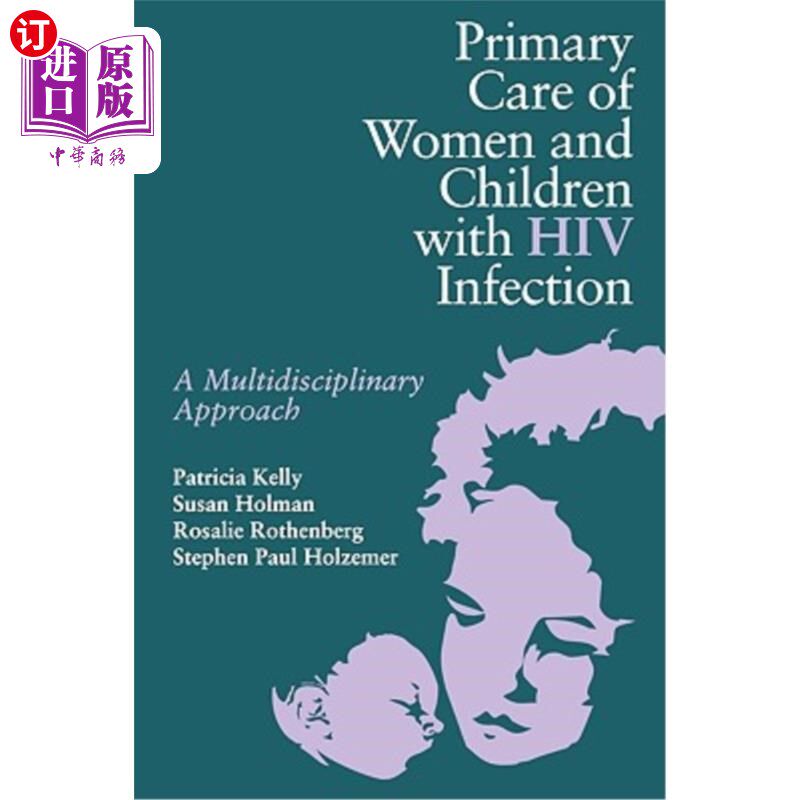 海外直订医药图书Primary Care Women/Child with HIV 初级保健感染艾滋病毒的妇女/儿童