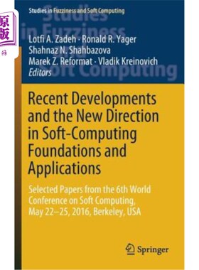 海外直订Recent Developments and the New Direction in Soft-Computing Foundations and Appl 软计算基础与应用的最新发展