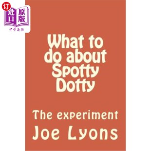 海外直订What to do about Spotty Dotty 斯波蒂·多蒂怎么办