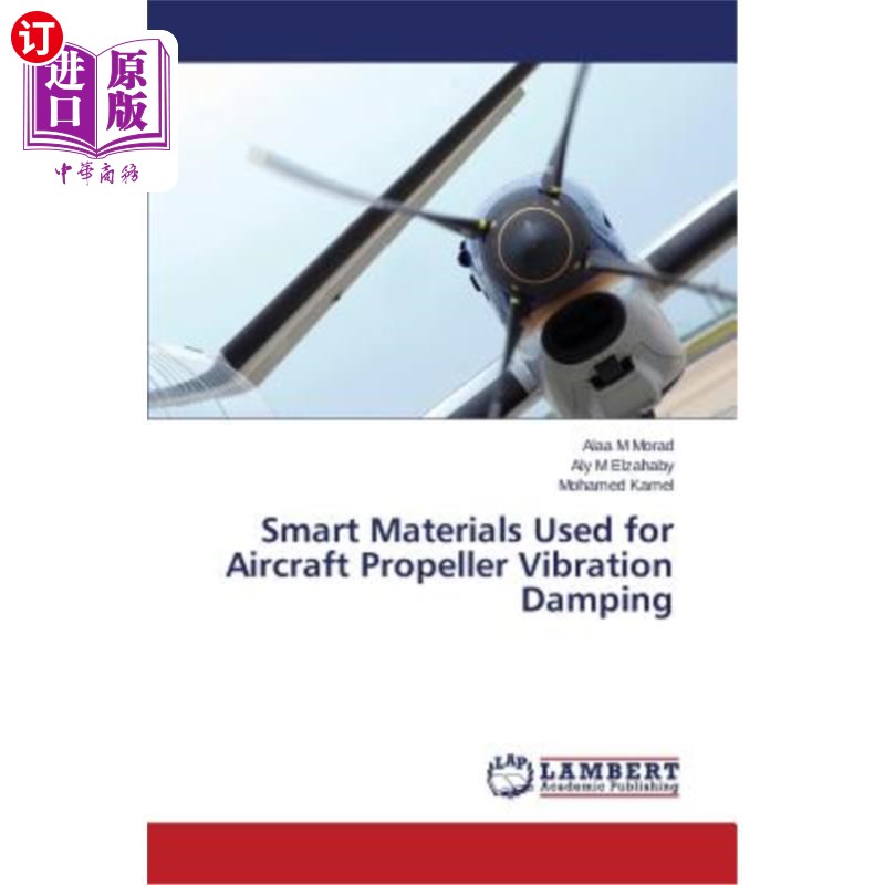 海外直订Smart Materials Used for Aircraft Propeller Vibration Damping 用于飞机螺旋桨减振的智能材料