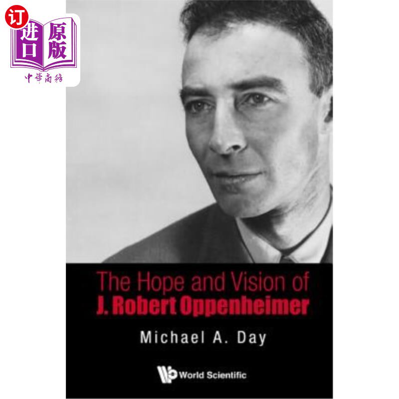 海外直订The Hope and Vision of J. Robert Oppenheimer j·罗伯特·奥本海默的希望与远见