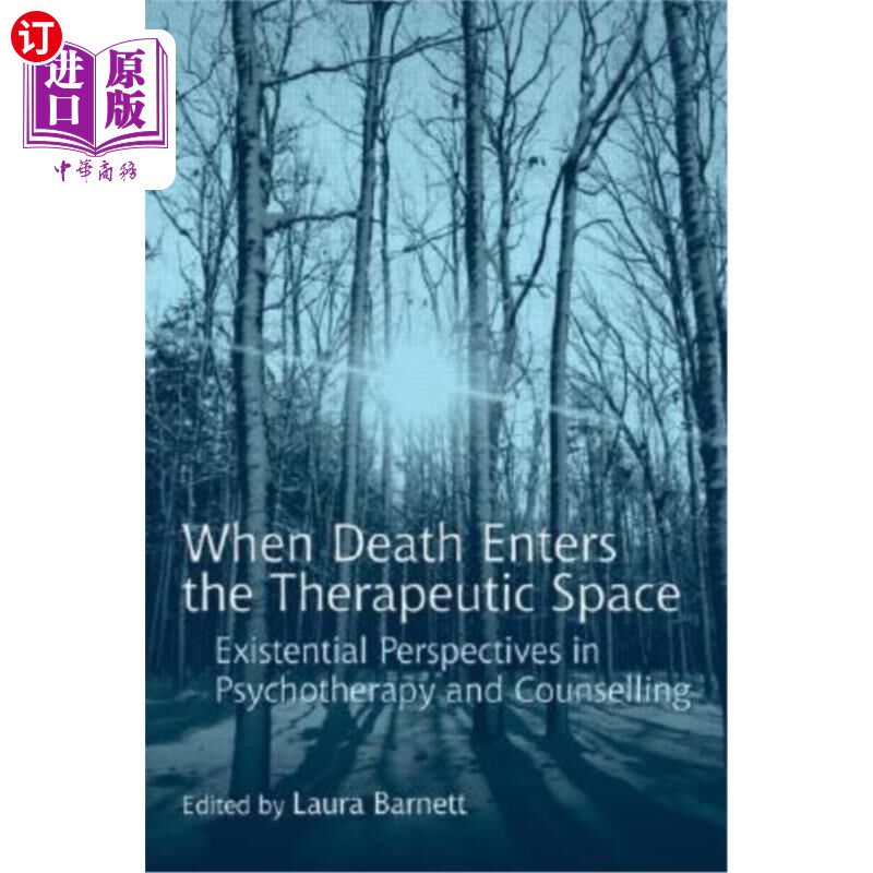 海外直订医药图书When Death Enters the Therapeutic Space: Existential Perspectives in Psychothera 当死亡进入治疗空间