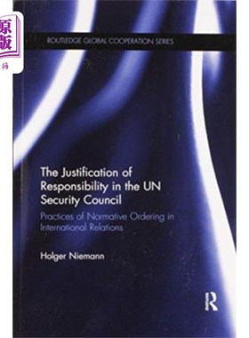 海外直订Justification of Responsibility in the UN Securi... 联合国安理会责任的正当性