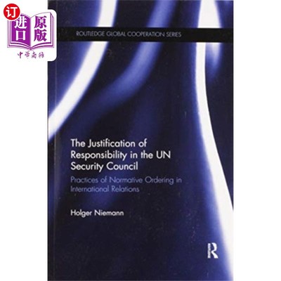 海外直订Justification of Responsibility in the UN Securi... 联合国安理会责任的正当性