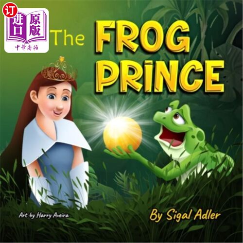 海外直订The Frog Prince: Fairy tales for kids: Rhyming folk and fairy tales for children 《青蛙王子：儿童童话：押韵