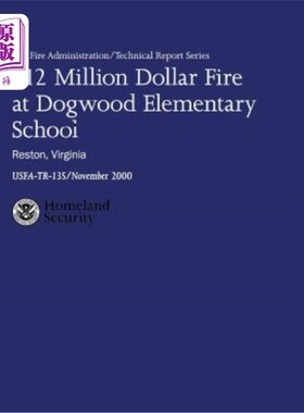 海外直订$12 Million Dollar Fire at Dogwood Elementary School - Reston, Virginia 弗吉尼亚州莱斯顿市，价值1200万美元