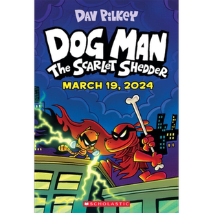 Dog Man 12 The Scarlet Shedder 神探狗狗 12 桥梁漫画书 Dav Pilkey 儿童绘本 图像小说 英文原版 进口小初文学【中商原版?