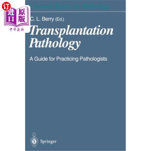 海外直订Transplantation Pathology: A Guide for Practicing Pathologists 移植病理学：病理学家执业指南
