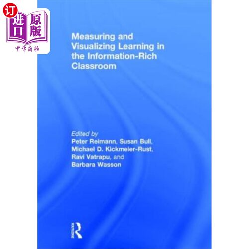 海外直订Measuring and Visualizing Learning in the Information-Rich Classroom 在信息丰富的课堂中测量和可视化学习