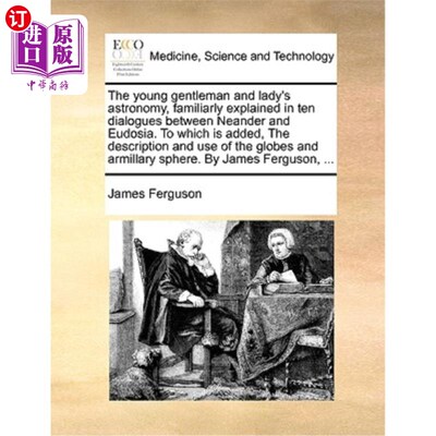 海外直订医药图书The Young Gentleman and Lady's Astronomy, Familiarly Explained in Ten Dialogues  《尼安德尔和尤多西