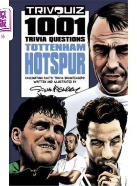 海外直订Trivquiz Tottenham Hotspur: 1001 Questions 托特纳姆热刺:1001个问题