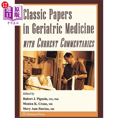 海外直订医药图书Classic Papers in Geriatric Medicine with Current Commentaries 老年医学经典论文及其评述
