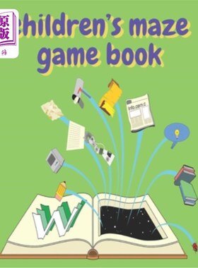 海外直订children's maze game book: children's activity book Games, puzzles and problem s 儿童迷宫游戏书：儿童活动书
