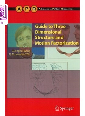 海外直订Guide to Three Dimensional Structure and Motion Factorization 三维结构和运动分解指南