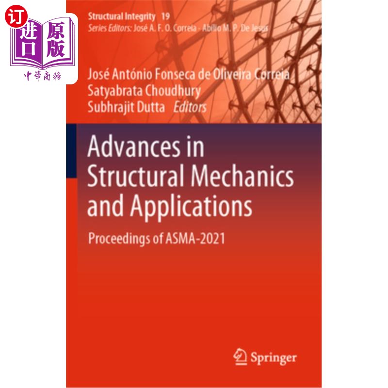 海外直订Advances in Structural Mechanics and Applications: Proceedings of Asma-2021 结构力学与应用进展:Asma-2021论 书籍/杂志/报纸 科普读物/自然科学/技术类原版书 原图主图