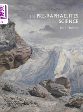 海外直订The Pre-Raphaelites and Science 拉斐尔前派与科学