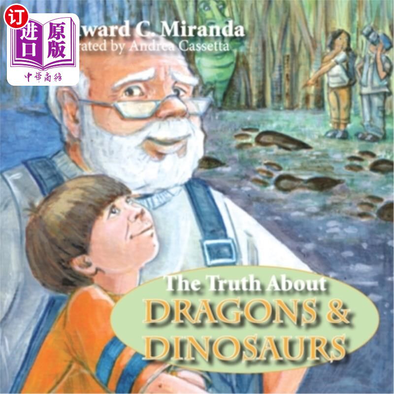 海外直订The Truth About Dragons and Dinosaurs 关于龙和恐龙的真相