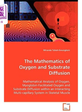 海外直订The Mathematics of Oxygen and Substrate Diffusion 氧与基体扩散的数学模型