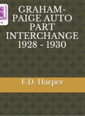 海外直订Graham-Paige Auto Part Interchange 1928 - 1930 格雷厄姆-佩奇汽车零件交换1928 - 1930