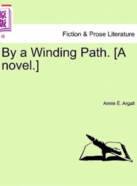 海外直订By a Winding Path. [A Novel.] 在一条蜿蜒的小路上。(小说)