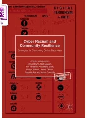 海外直订Cyber Racism and Community Resilience: Strategies for Combating Online Race Hate