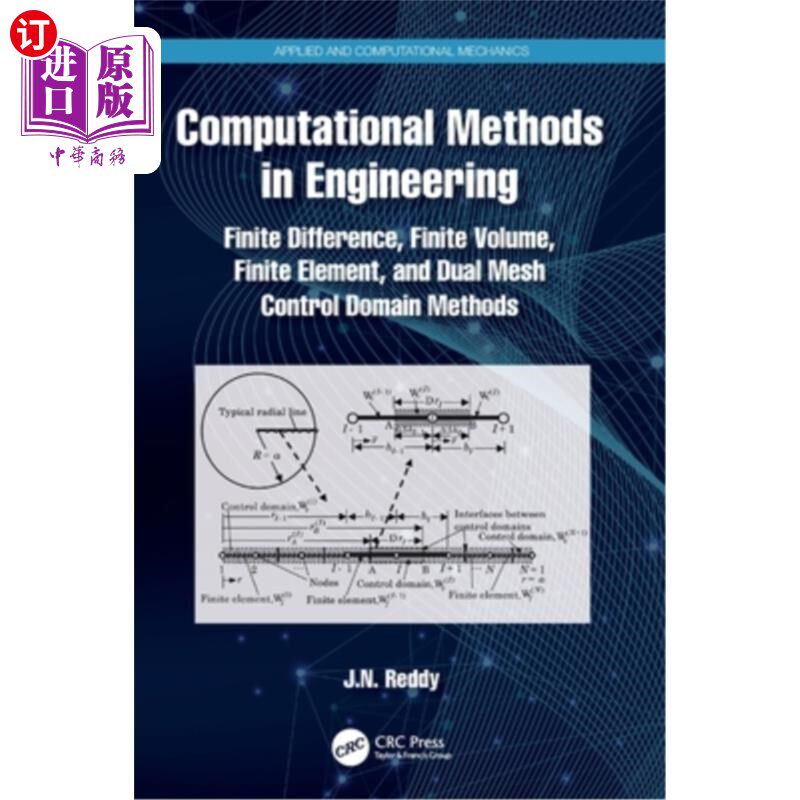 海外直订Computational Methods in Engineering: Finite Difference, Finite Volume, Finite E Computatio