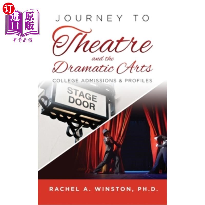 海外直订Journey to Theatre and the Dramatic Arts: College Admissions & Profiles 戏剧和戏剧艺术之旅:大学招生和简介