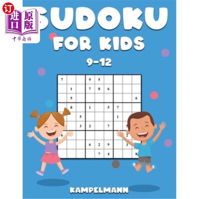 海外直订Sudoku for Kids 9-12: 200 Fun Sudokus for Children Ages 9-12 - Includes Instruct 9-12岁儿童数独游