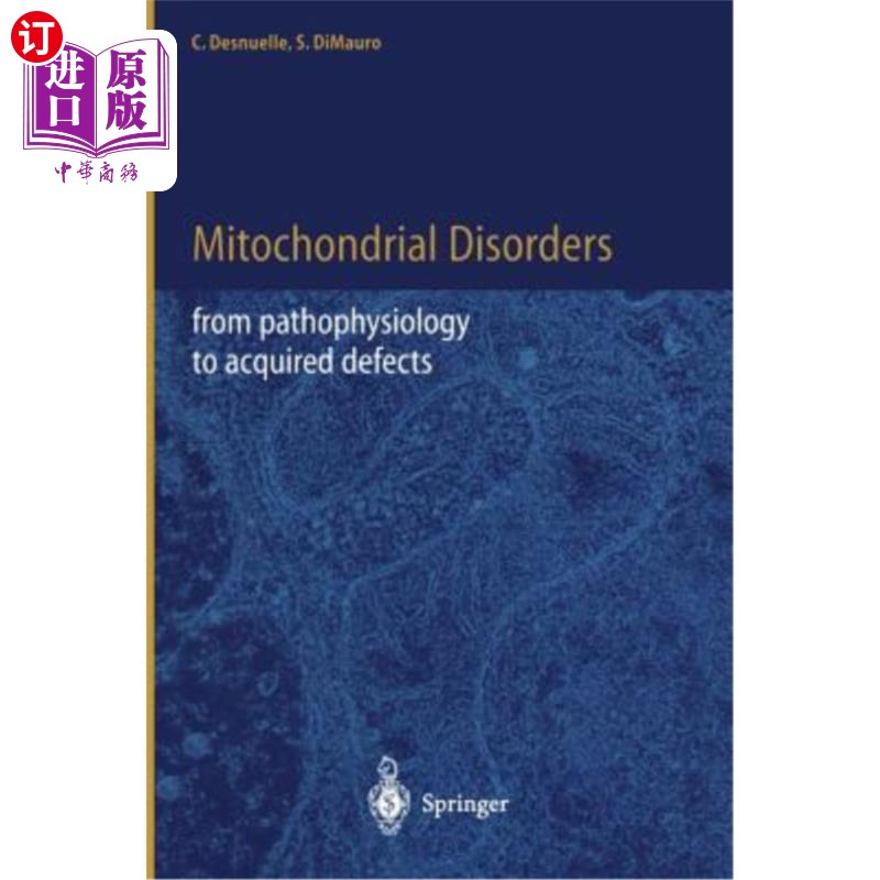 海外直订医药图书Mitochondrial Disorders: From Pathophysiology to Acquired Defects 线粒体疾病：从病理生理学到后天缺