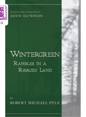 海外直订Wintergreen: Rambles in a Ravaged Land 冬绿:在被蹂躏的土地上漫步