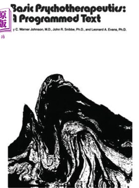 海外直订医药图书Basic Psychotherapeutics: A Programmed Text: A Programmed Text 基础心理治疗：程序文本：程序文本