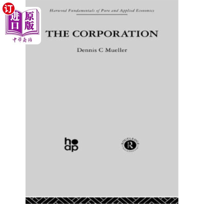 海外直订The Corporation: Growth, Diversification and Mergers 公司：增长、多样化和合并