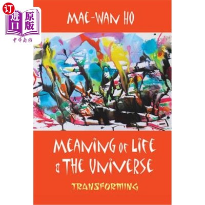 海外直订Meaning of Life and the Universe: Transforming 生命和宇宙的意义:转变