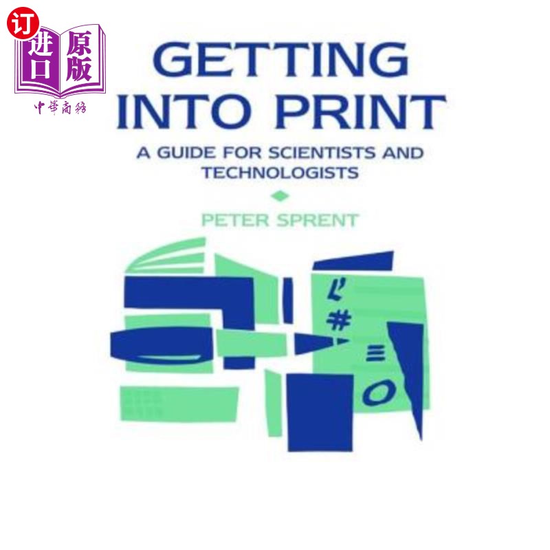 海外直订Getting Into Print: A Guide for Scientists and Technologists 进入印刷:科学家和技术人员指南