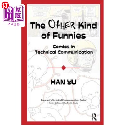 海外直订The Other Kind of Funnies: Comics in Technical Communication 另一种幽默：技术交流中的漫画