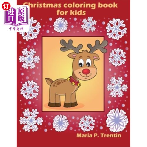 海外直订Christmas coloring book for kids: Fun Children's Christmas Present for Toddlers  圣诞着色书的孩子:有趣的孩