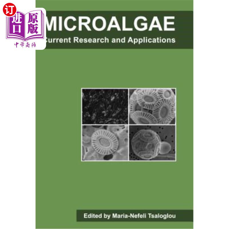海外直订Microalgae: Current Research and Applications 微藻:研究现状与应用