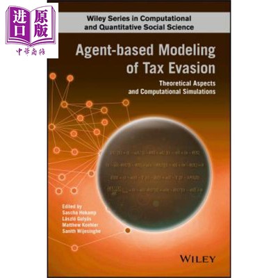 现货 逃税代理型建模 理论方面和计算模拟 Agent-based Modeling of Tax Evasion 英文原版 Sascha Hokamp 中商�