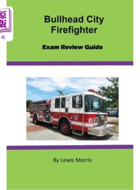 海外直订Bullhead City Firefighter Exam Review Guide 牛头城消防员考试复习指南
