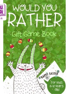 海外直订Would You Rather Gift Game Book: For Kids 6-12 Years Old 你更喜欢礼物游戏书:6-12岁的孩子