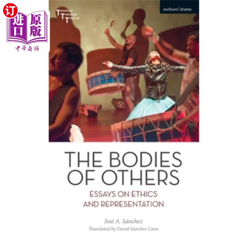 海外直订The Bodies of Others: Essays on Ethics and Representation 《他者的身体:伦理学与代表性论文集》