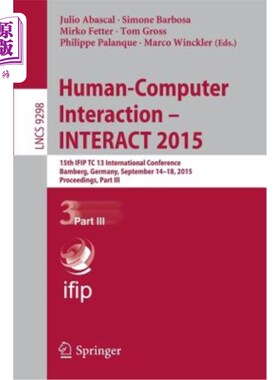 海外直订Human-Computer Interaction - Interact 2015: 15th Ifip Tc 13 International Confer 人机交互-交互201