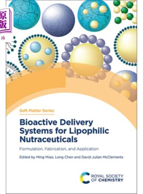 海外直订Bioactive Delivery Systems for Lipophilic Nutraceuticals: Formulation, Fabricati