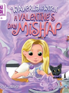 海外直订Waverly the Witch: A Valentine's Day Mishap: A Valentine Mishap 女巫韦弗莉:情人节的不幸:情人节的不幸