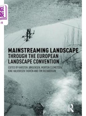 海外直订Mainstreaming Landscape Through the European Landscape Convention 通过欧洲景观公约使景观主流化