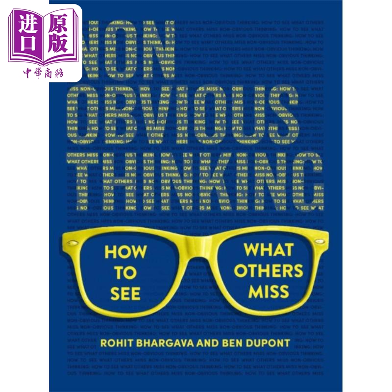 罗希特 巴尔加瓦 非显而易见的思维 看到别人错过的东西 英文原版 Non-Obvious Thinking Rohit Bhargava【中商原版】