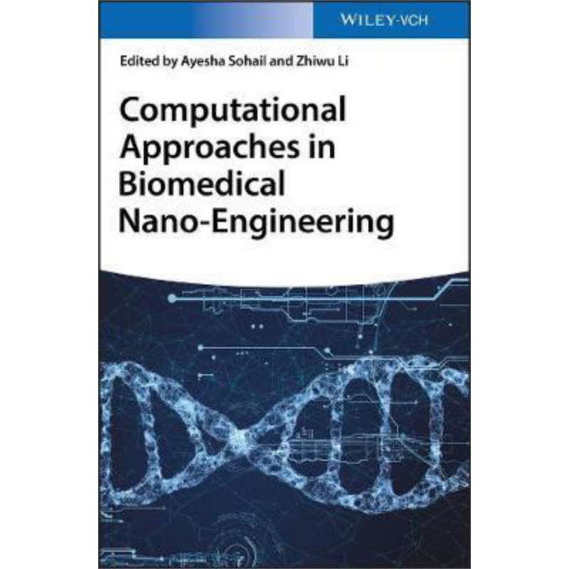 现货 生物医学纳米工程的计算方法 Computational Approaches In Biomedical Nano 英文原版 Ayesha Sohail 中商原