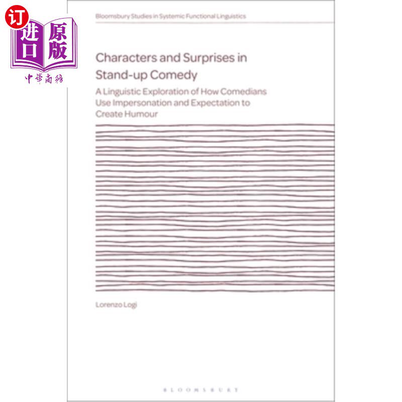 海外直订Characters and Surprises in Stand-Up Comedy: A Linguistic Exploration of How Com 单口喜剧中的人物与惊喜:喜