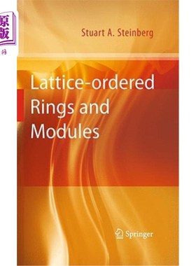 海外直订Lattice-Ordered Rings and Modules 格序环和模